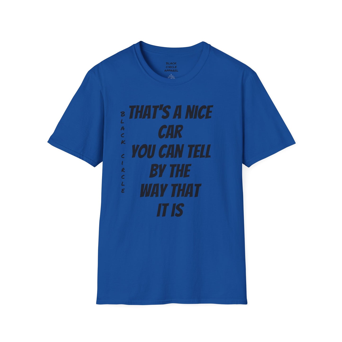 The way that it is T-shirt