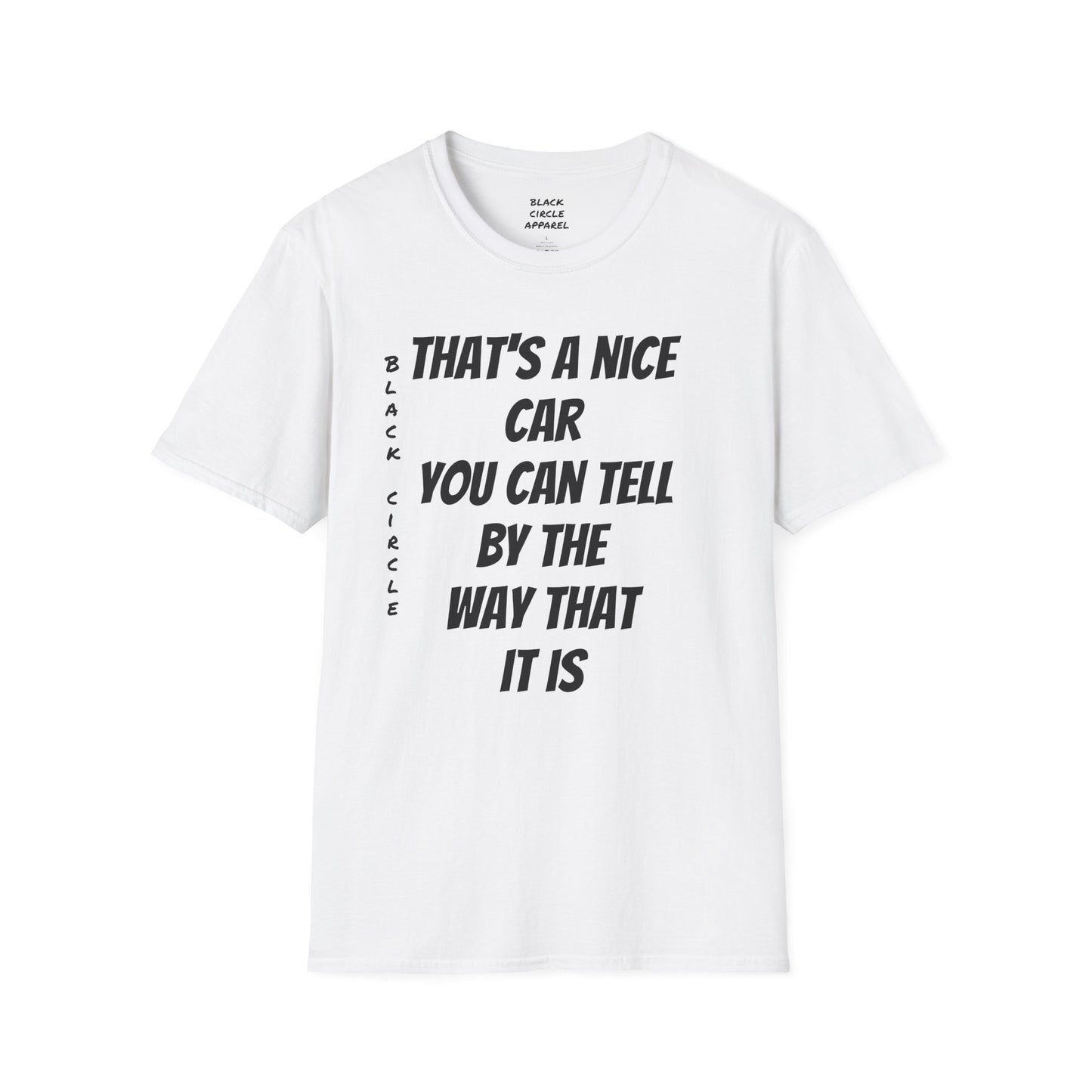 The way that it is T-shirt
