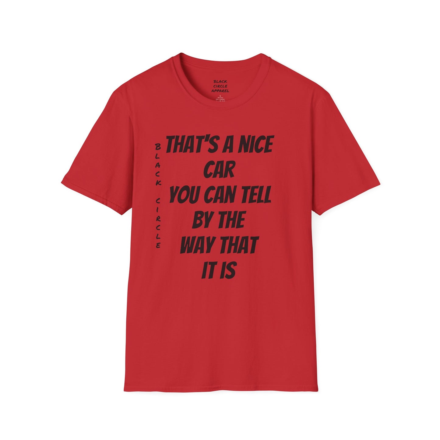The way that it is T-shirt