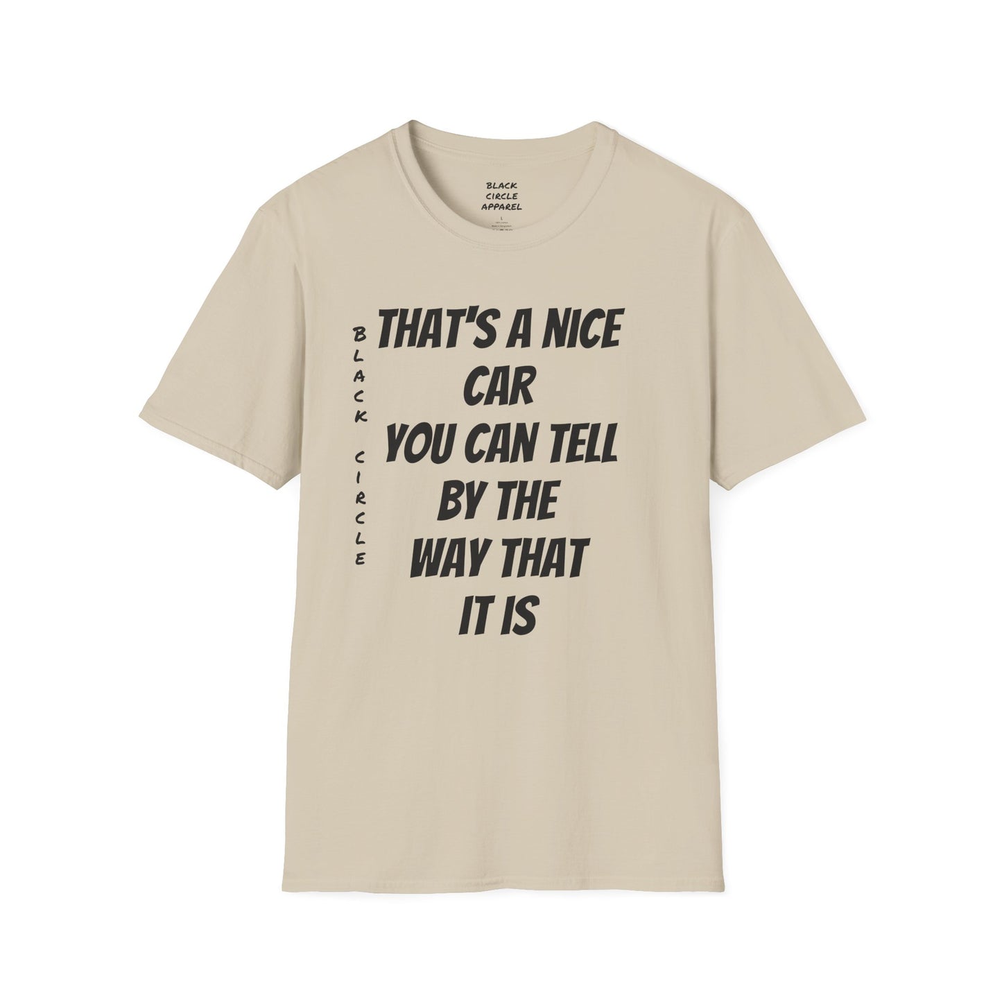 The way that it is T-shirt