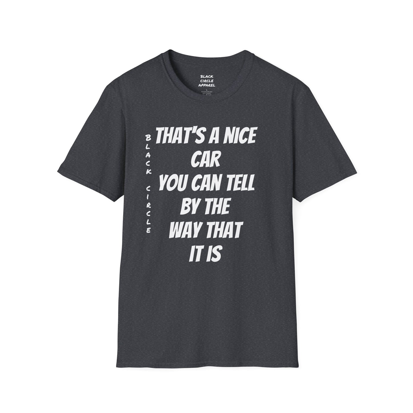 The way that it is T-shirt