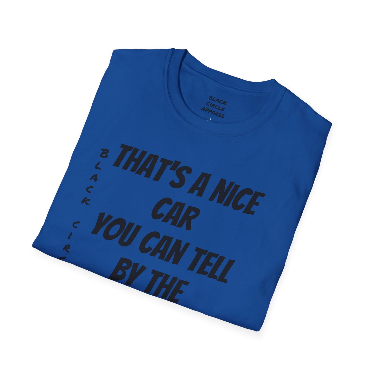 The way that it is T-shirt