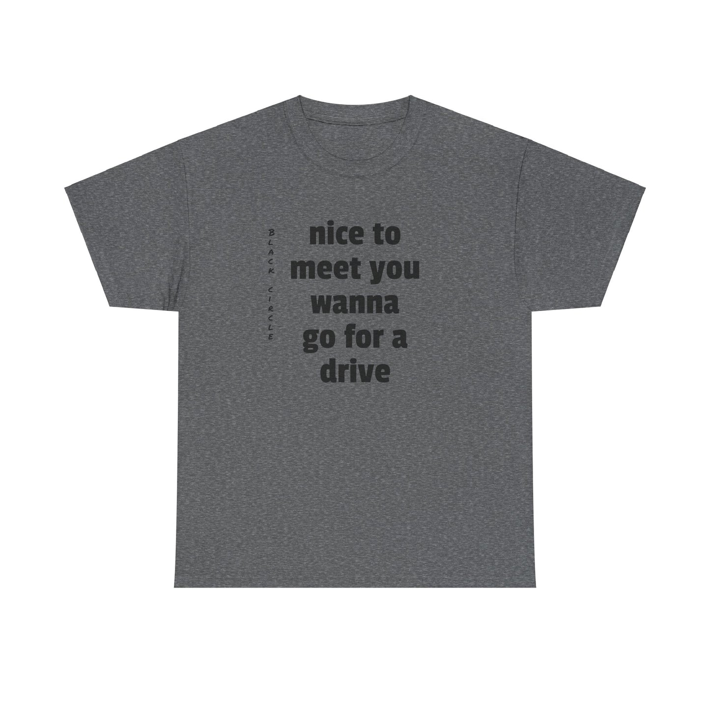 nice to meet you Tee