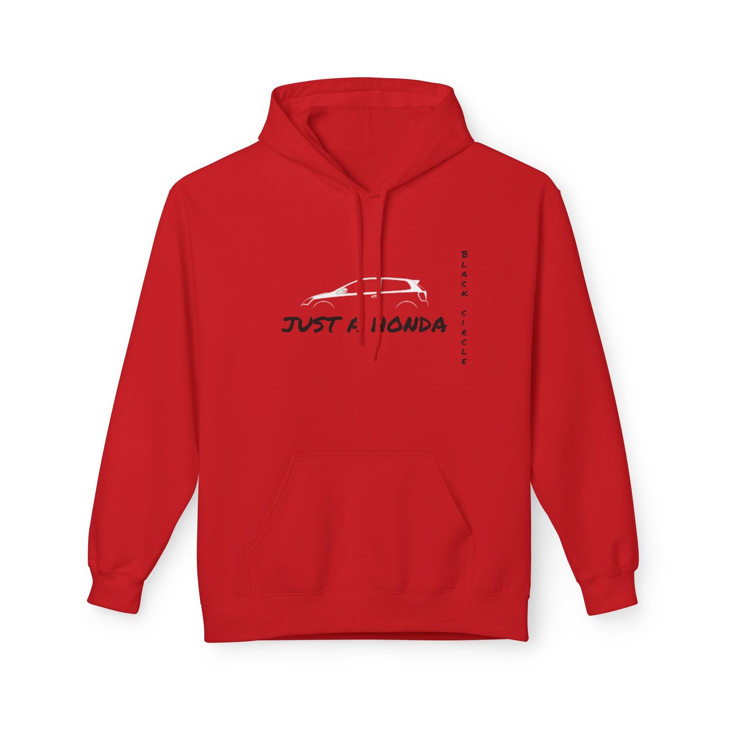 Just a Honda Unisex Fleece Hoodie - Perfect for Car Enthusiasts