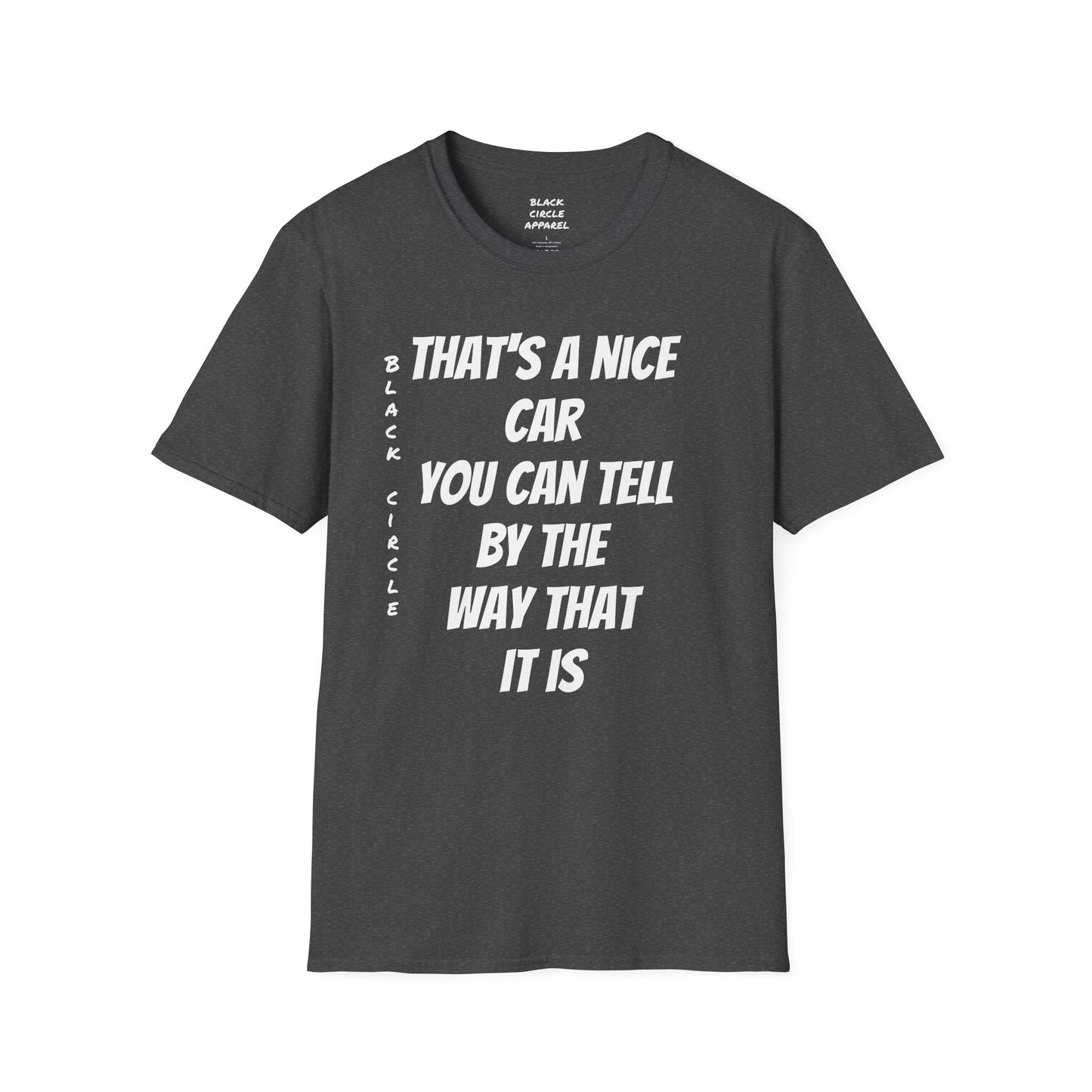 The way that it is T-shirt