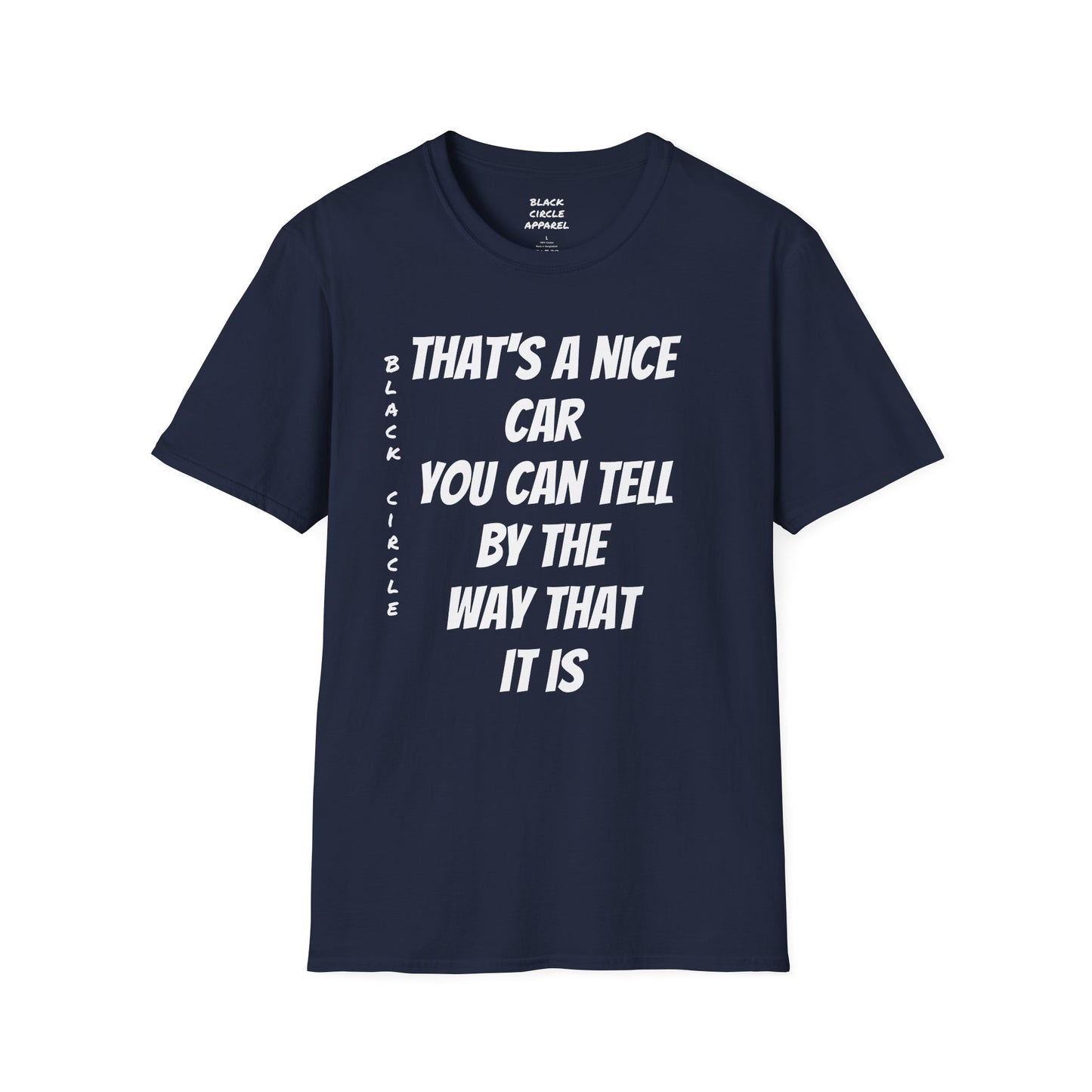 The way that it is T-shirt