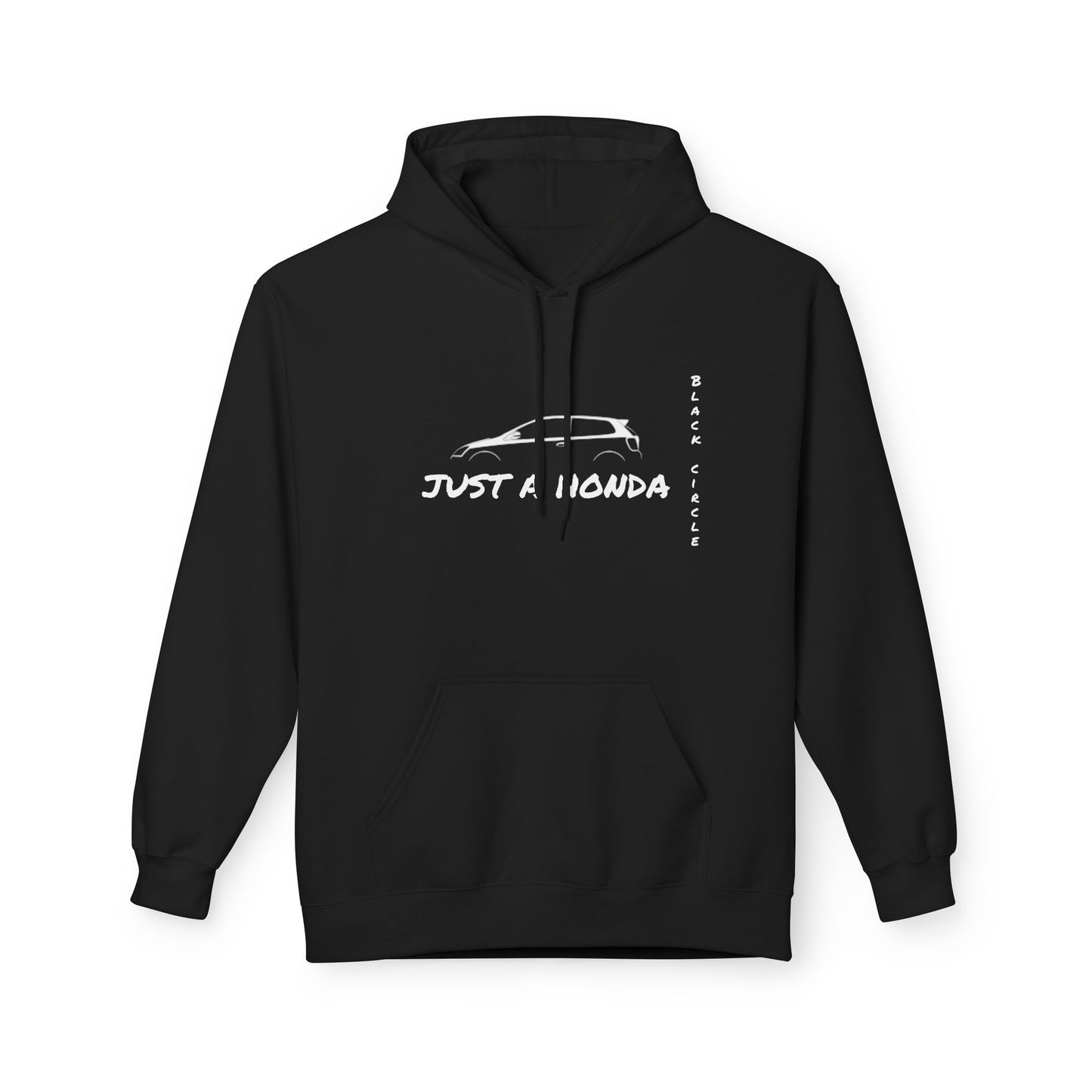 Just a Honda Unisex Fleece Hoodie - Perfect for Car Enthusiasts