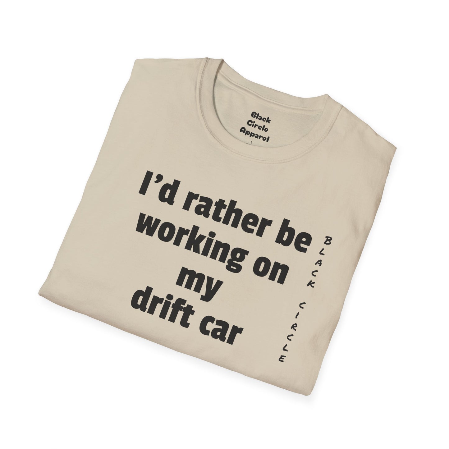 I'd rather be, drift T-Shirt