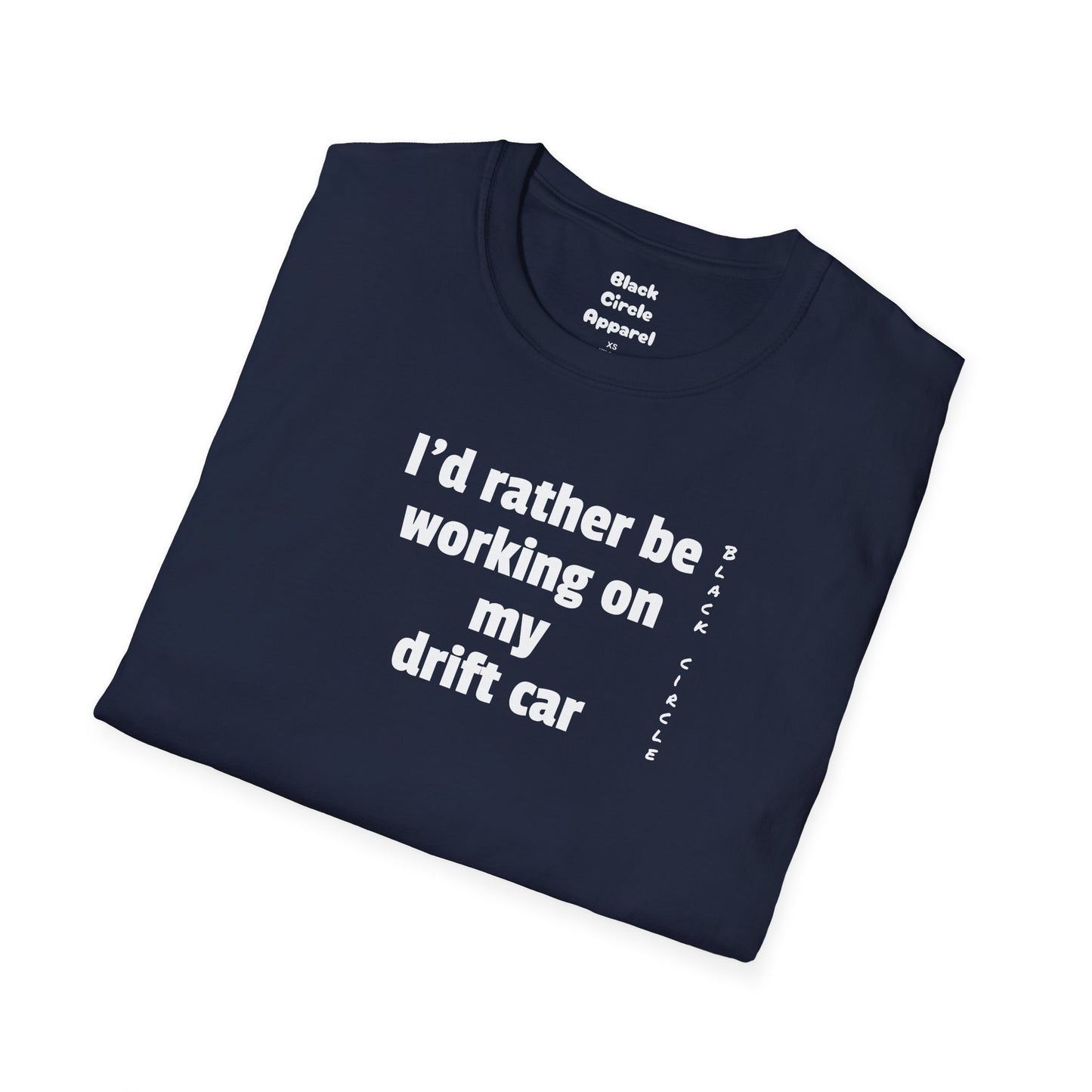 I'd rather be, drift T-Shirt