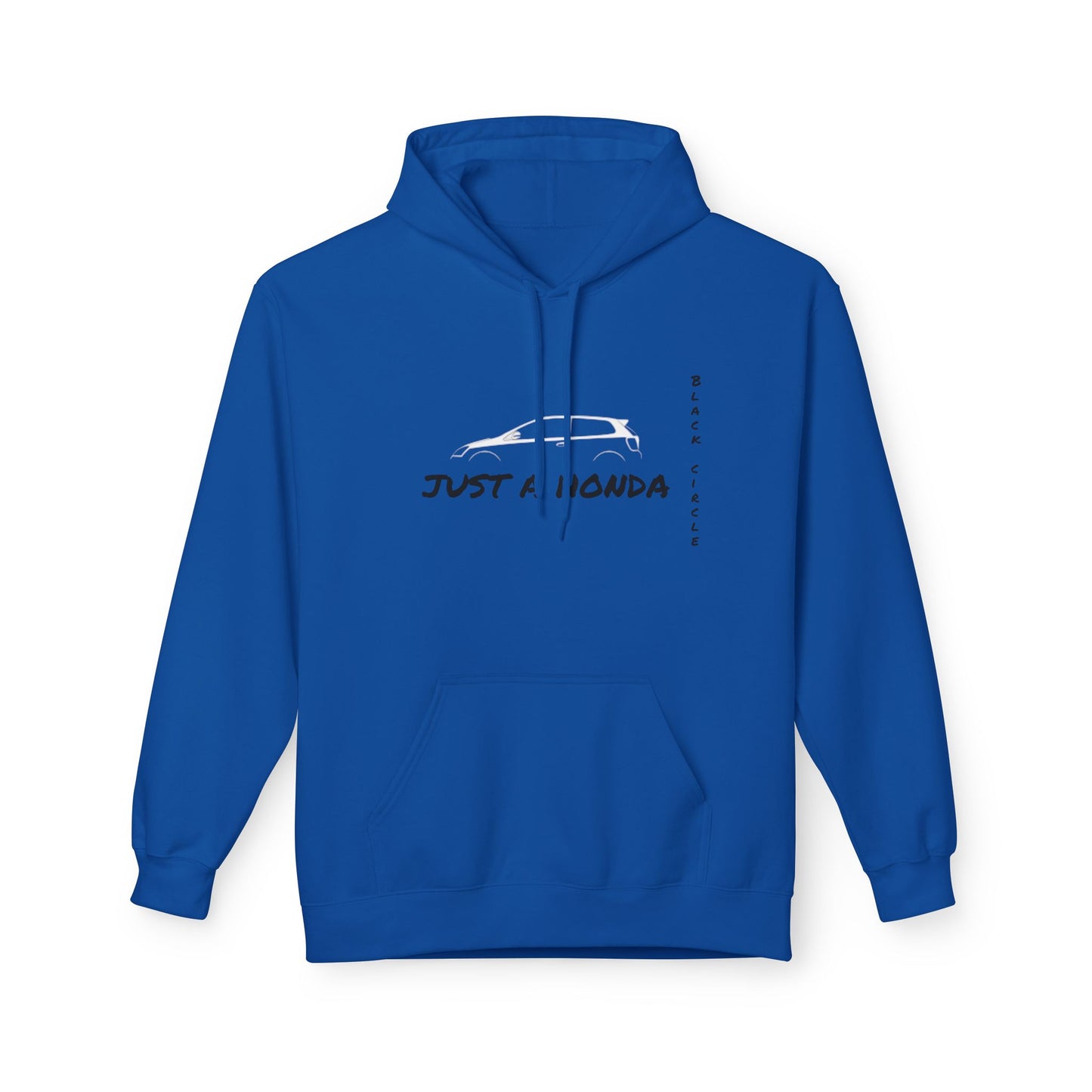 Just a Honda Unisex Fleece Hoodie - Perfect for Car Enthusiasts