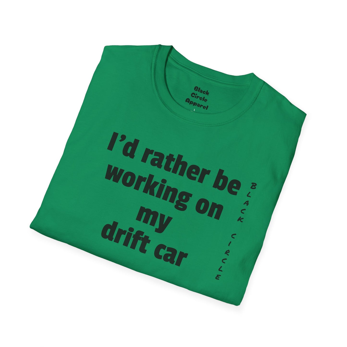 I'd rather be, drift T-Shirt