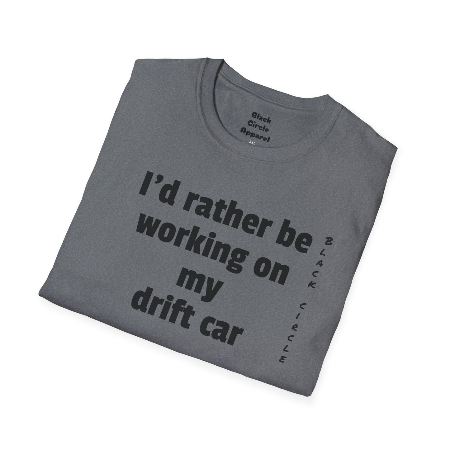I'd rather be, drift T-Shirt